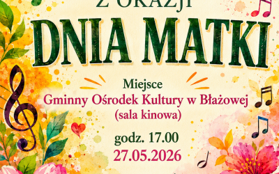 KONCERT Z OKAZJI DNIA MATKI – 27.05.2026 r.